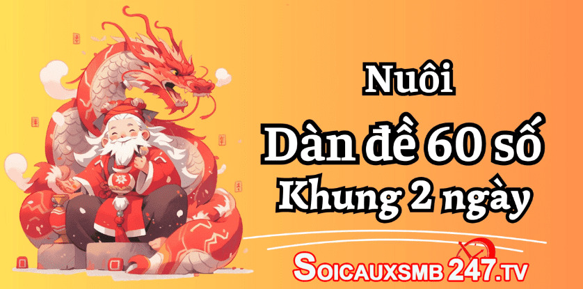 nuôi dàn 60 số khung 2 ngày bất bại