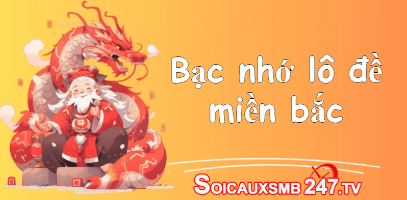 bạc nhớ lô đề miền bắc