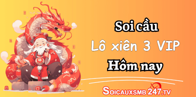 Soi cầu lô xiên 3 – Cặp xiên 3 đẹp nhất hôm nay